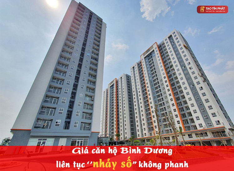 Giá căn hộ tại Bình Dương liên tục ”nhảy số” không phanh