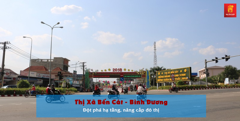 Thị Xã Bến Cát - Bình Dương: Bứt phá hạ tầng, nâng cấp đô thị