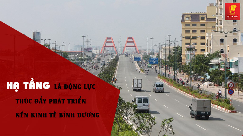 Công trình hạ tầng là động lực thúc đẩy phát triển nền kinh tế Bình Dương