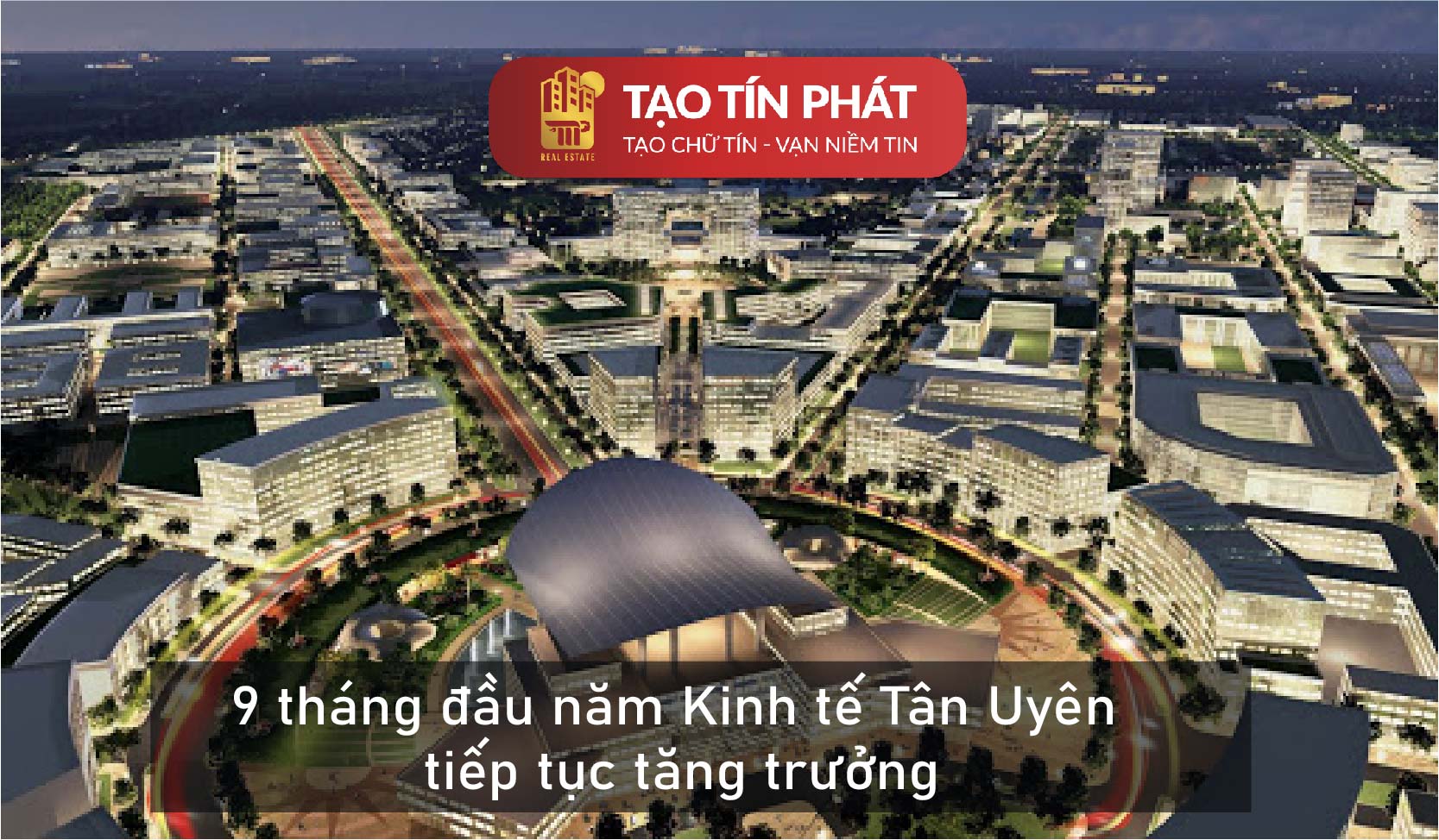 9 tháng đầu năm Kinh tế Tân Uyên tiếp tục tăng trưởng