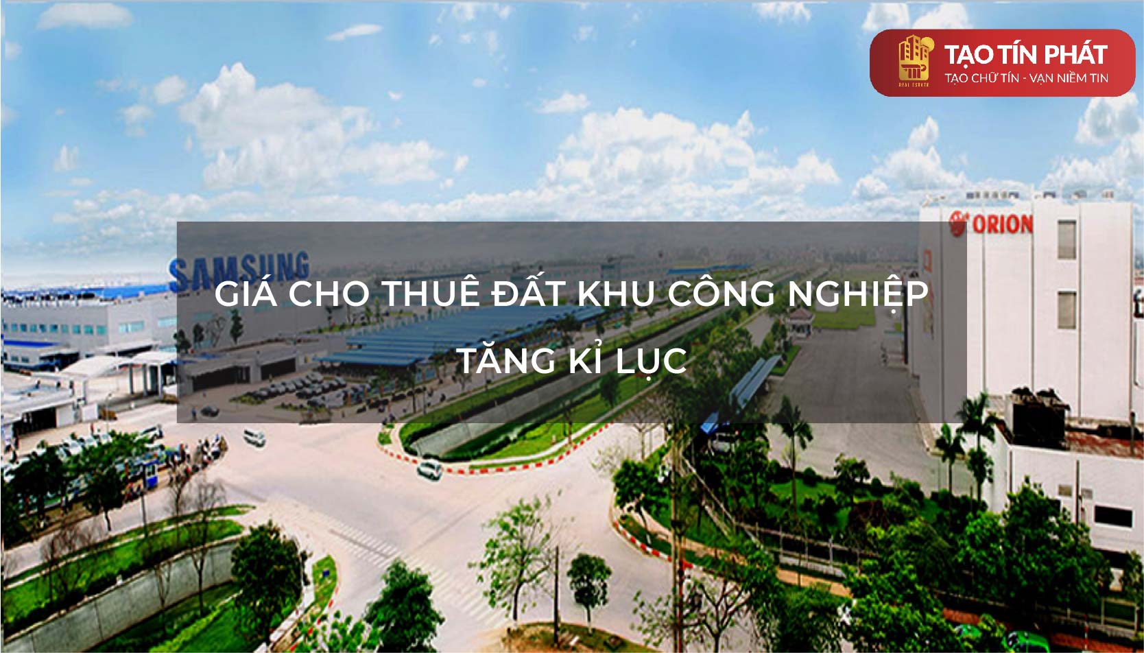 Cuối năm 2020, Giá thuê bất động sản công nghiệp tăng kỷ lục