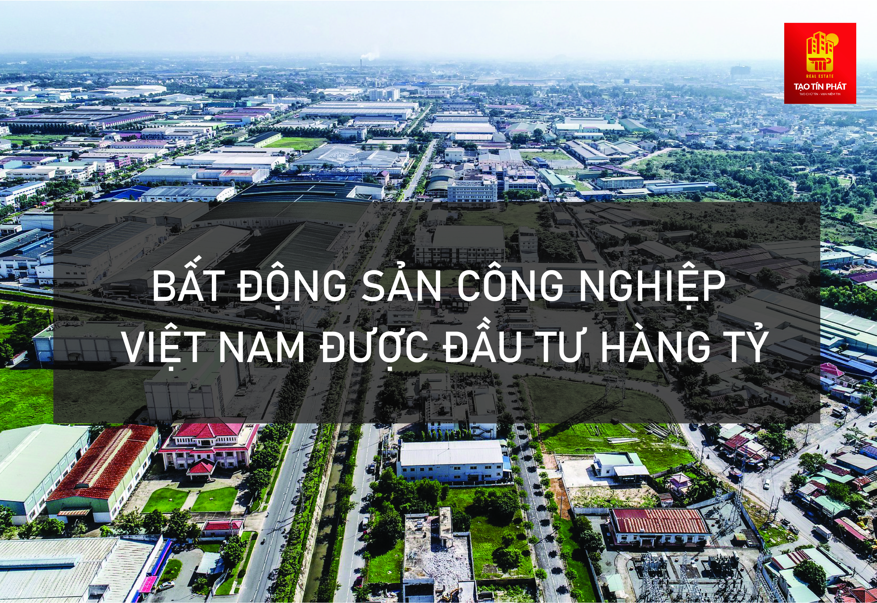 Bất động sản công nghiệp Việt Nam được đổ vốn hàng tỷ USD