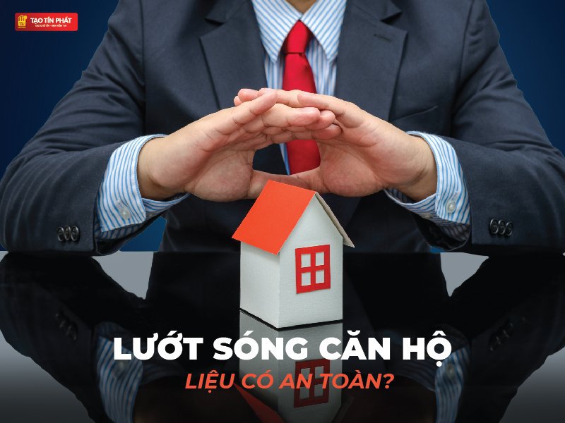 Lướt sóng căn hộ an toàn