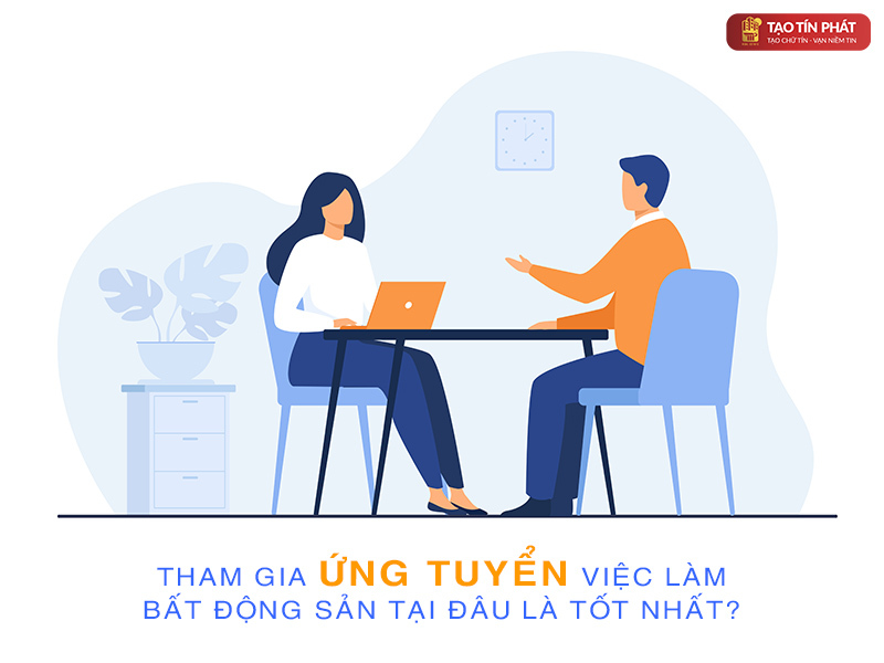 Tìm kiếm việc làm ngành bất động sản uy tín nhất hiện nay