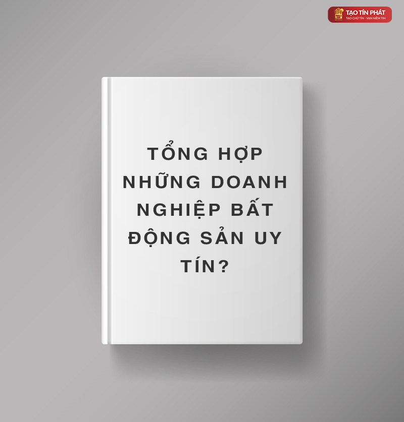 Tổng hợp những công ty bất động sản uy tín nhất