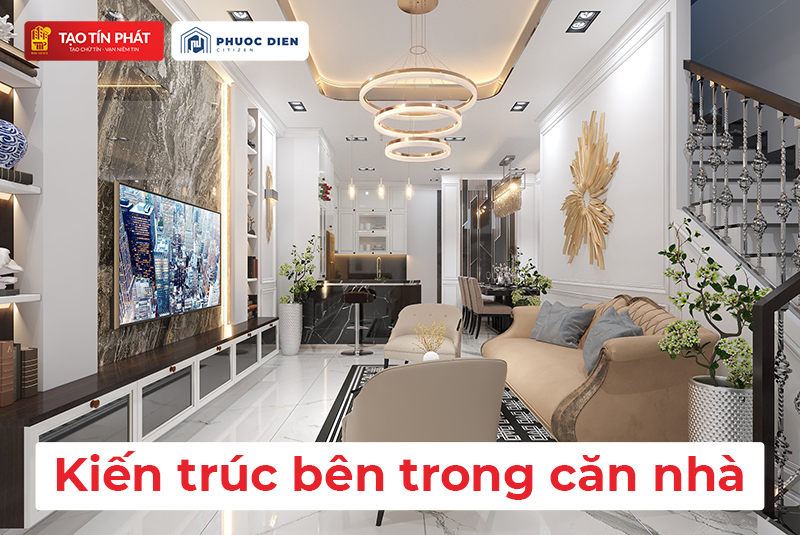 Thiết kế bên trong căn nhà tại Phước Điền Citizen